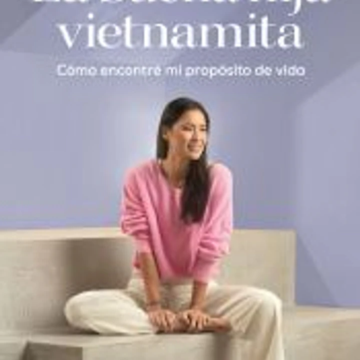 La buena hija Vietnamita: Cómo encontré mi propósito en la vida 1