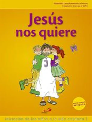 Proyecto Galilea 2000, Jesús nos quiere, iniciación de los niños a la vida cristiana. Libro de actividades