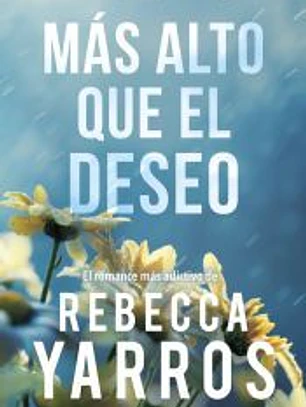 Más alto que el deseo (Vuelo y gloria 2)