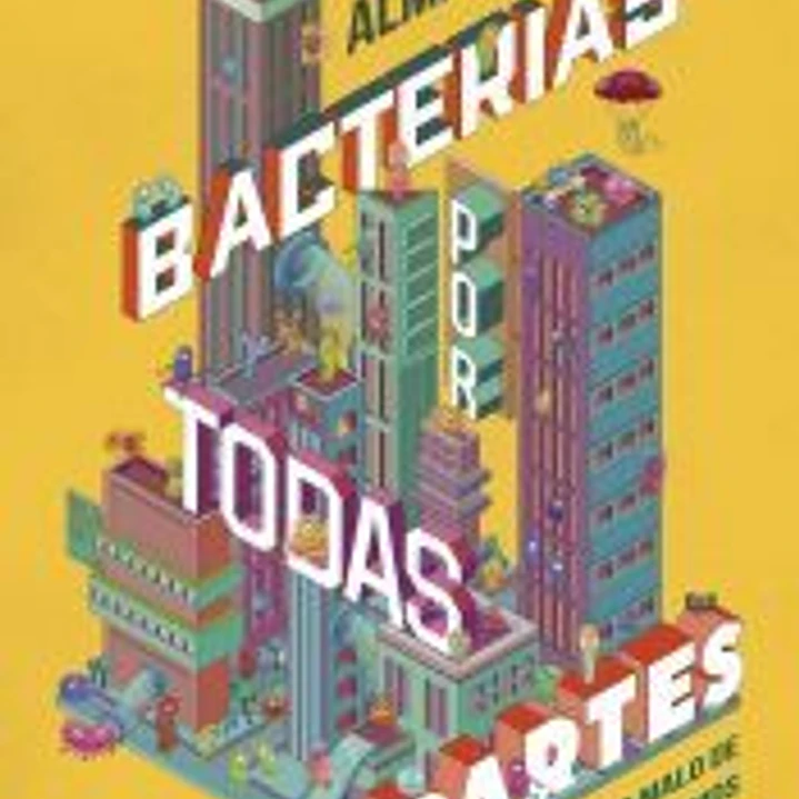 Bacterias por todas partes 1