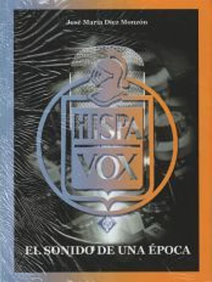 Hispavox,El sonido de una época
