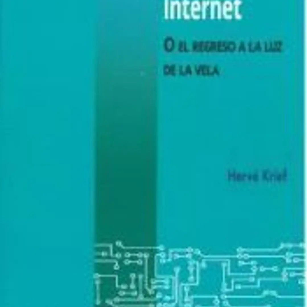 INTERNET O EL REGRESO A LA LUZ DE LA VELA 1