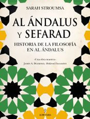 Al ándalus y Sefarad: Historia de la filosofía en el Al Ándalus