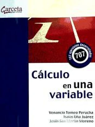 CALCULO EN UNA VARIABLE-CON 707 EJERCICIOS DESARROLLADOS