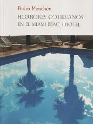 Horrores cotidianos en el Miami Beach Hotel