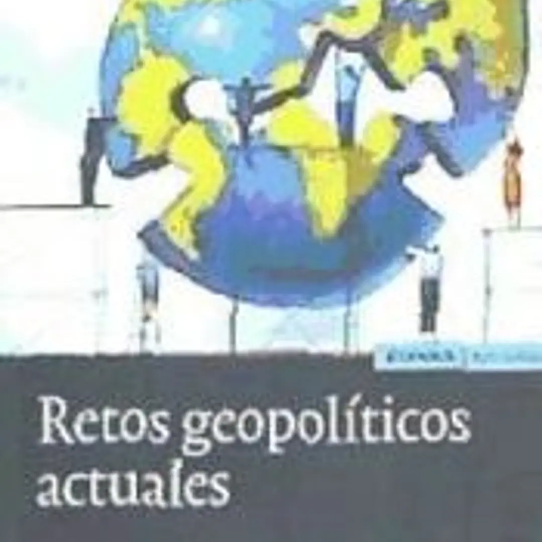 RETOS GEOPOLITICOS ACTUALES 1
