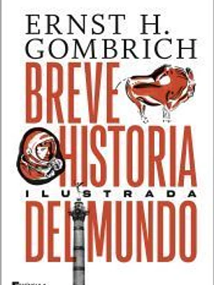 Breve historia del mundo. Edición ilustrada