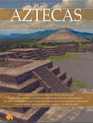 Breve historia de los aztecas