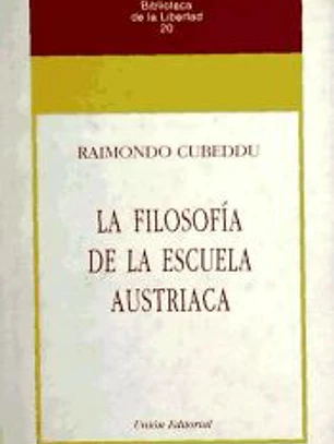 N.º 20: LA FILOSOFÍA DE LA ESCUELA AUSTRIACA.