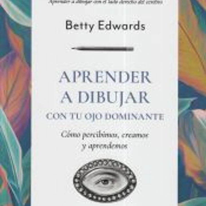 Aprender a dibujar con tu ojo dominante 1