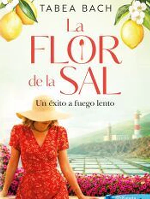 La flor de la sal. Un éxito a fuego lento