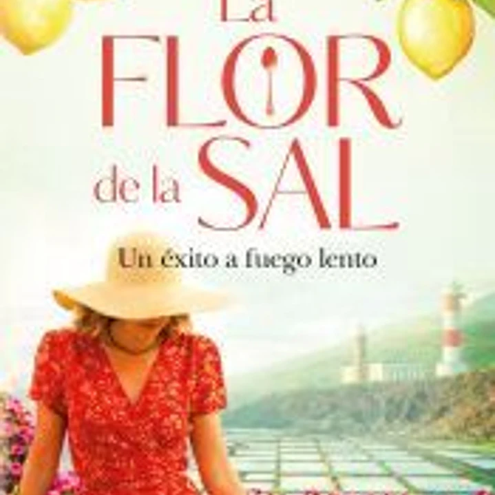 La flor de la sal. Un éxito a fuego lento 1