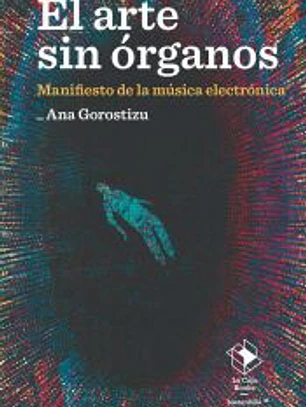 El arte sin órganos