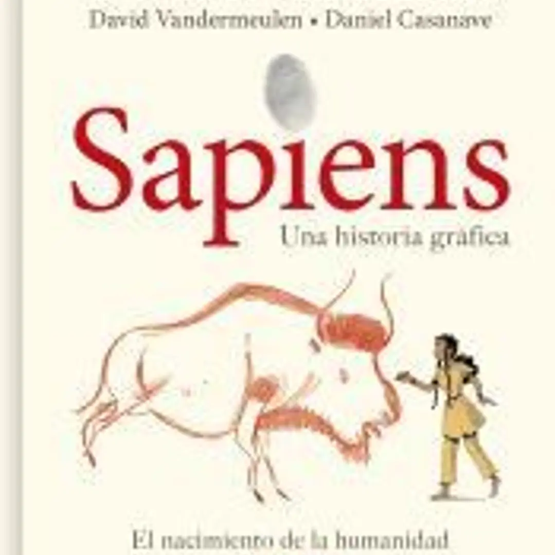 Sapiens. Una historia gráfica: Volumen I: El nacimiento de la humanidad 1