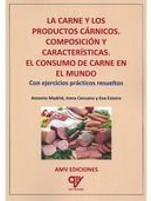 La carne y los productos cárnicos. Composición y características. El consumo de carne en el mundo