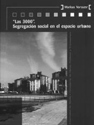 Las 3000 : segregación social en el espacio urbano