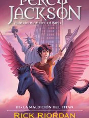 La maldición del Titán (Percy Jackson y los dioses del Olimpo 3)
