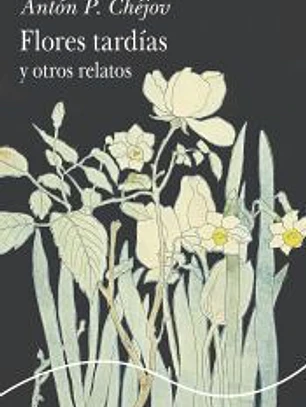 Flores tardías y otros relatos