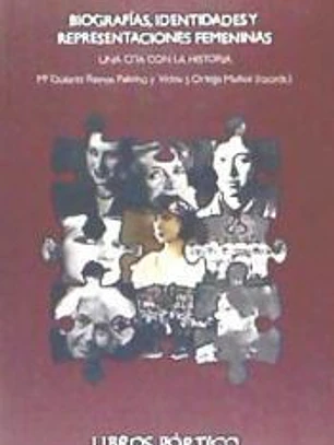Biografías, identidades y representaciones femeninas