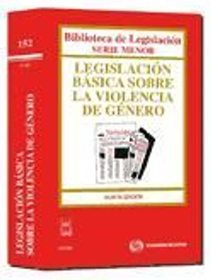 Legislación Básica sobre la Violencia de Género
