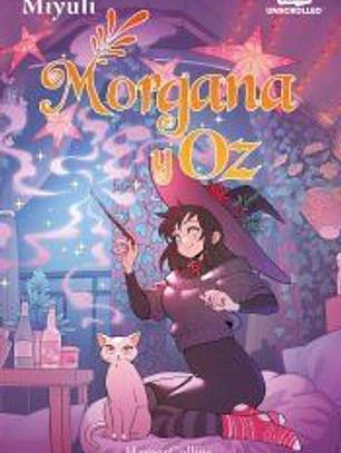 Morgana y Oz: uno de los webtoons favoritos de los lectores (Libro 2)