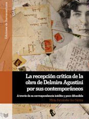 La recepción crítica de la obra de Delmira Agustini por sus contemporáneos
