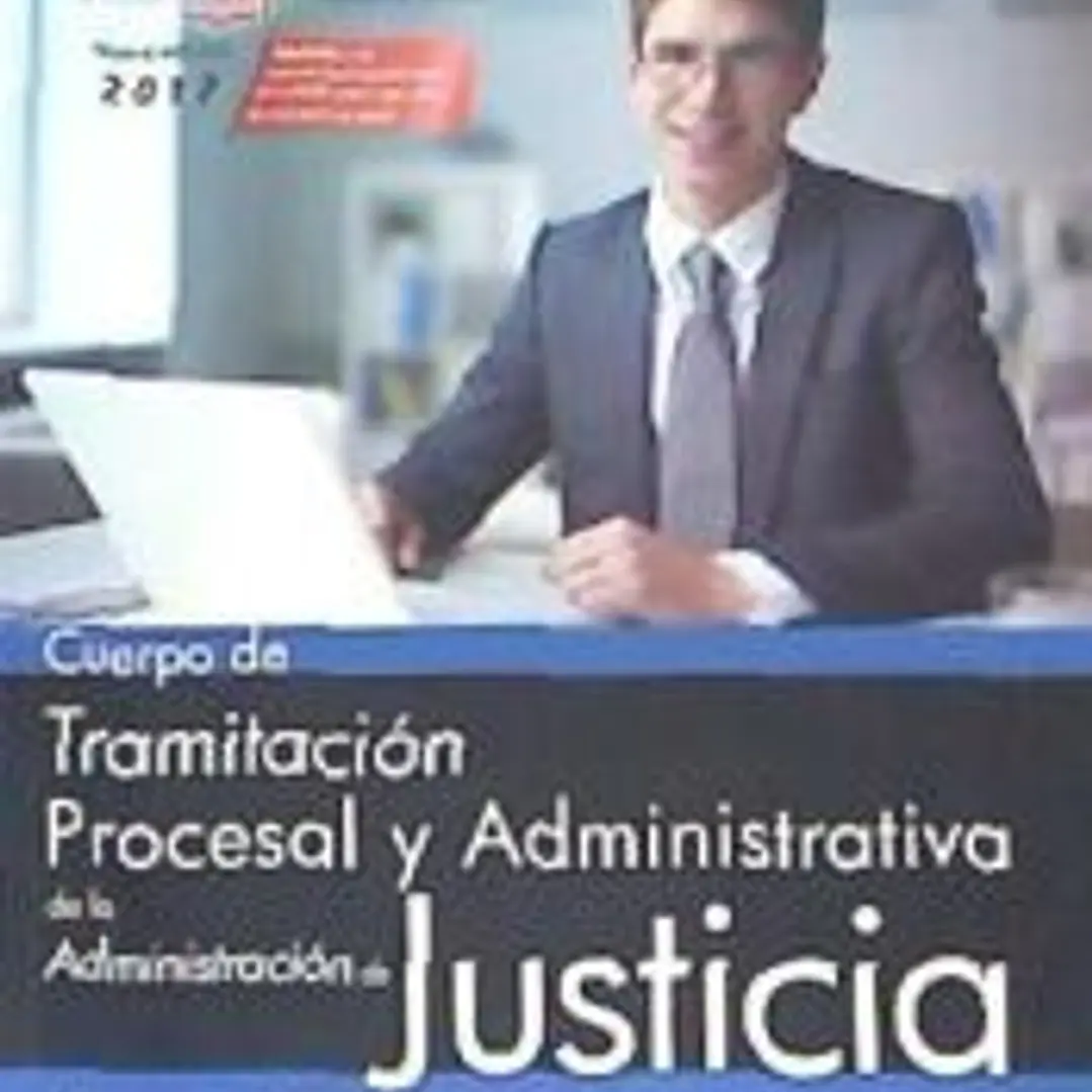 Cuerpo de Tramitación Procesal y Administrativa de la Administración de Justicia. Promoción Interna. Test 1