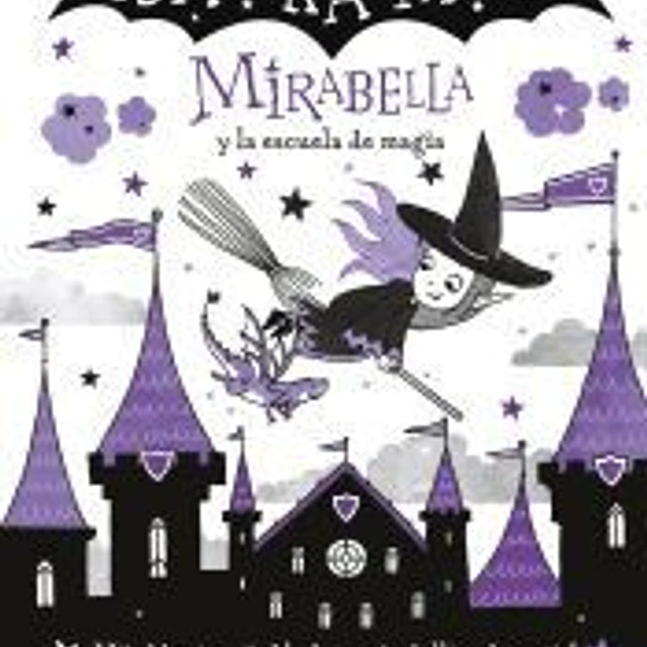 Mirabella y la escuela de magia (Mirabella 2) 1