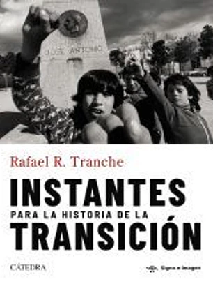 Instantes para la historia de la Transición