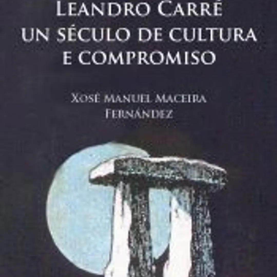 Leandro Carré: un século de cultura e compromiso 1