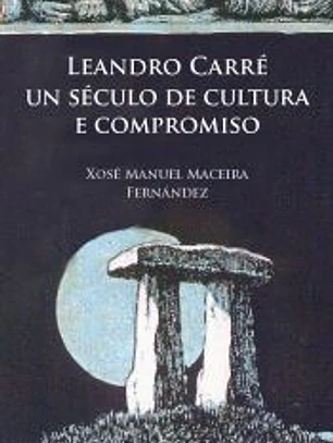 Leandro Carré: un século de cultura e compromiso