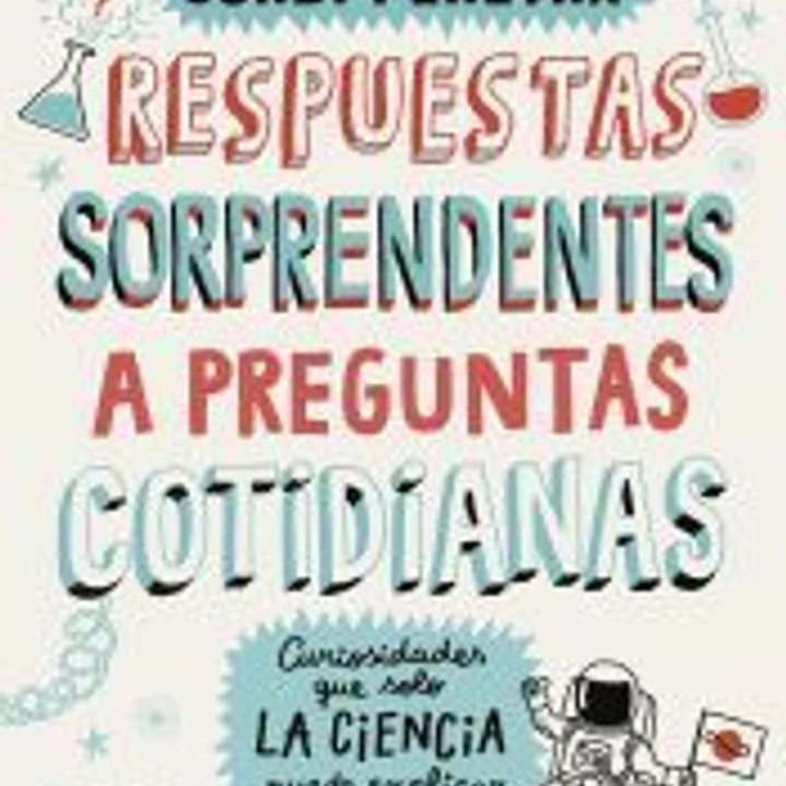Respuestas sorprendentes a preguntas cotidianas 1