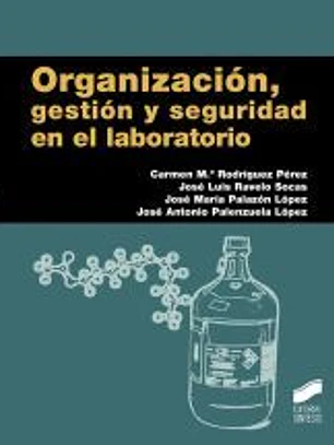 ORGANIZACION,GESTION Y SEGURIDAD EN EL LABORATORIO