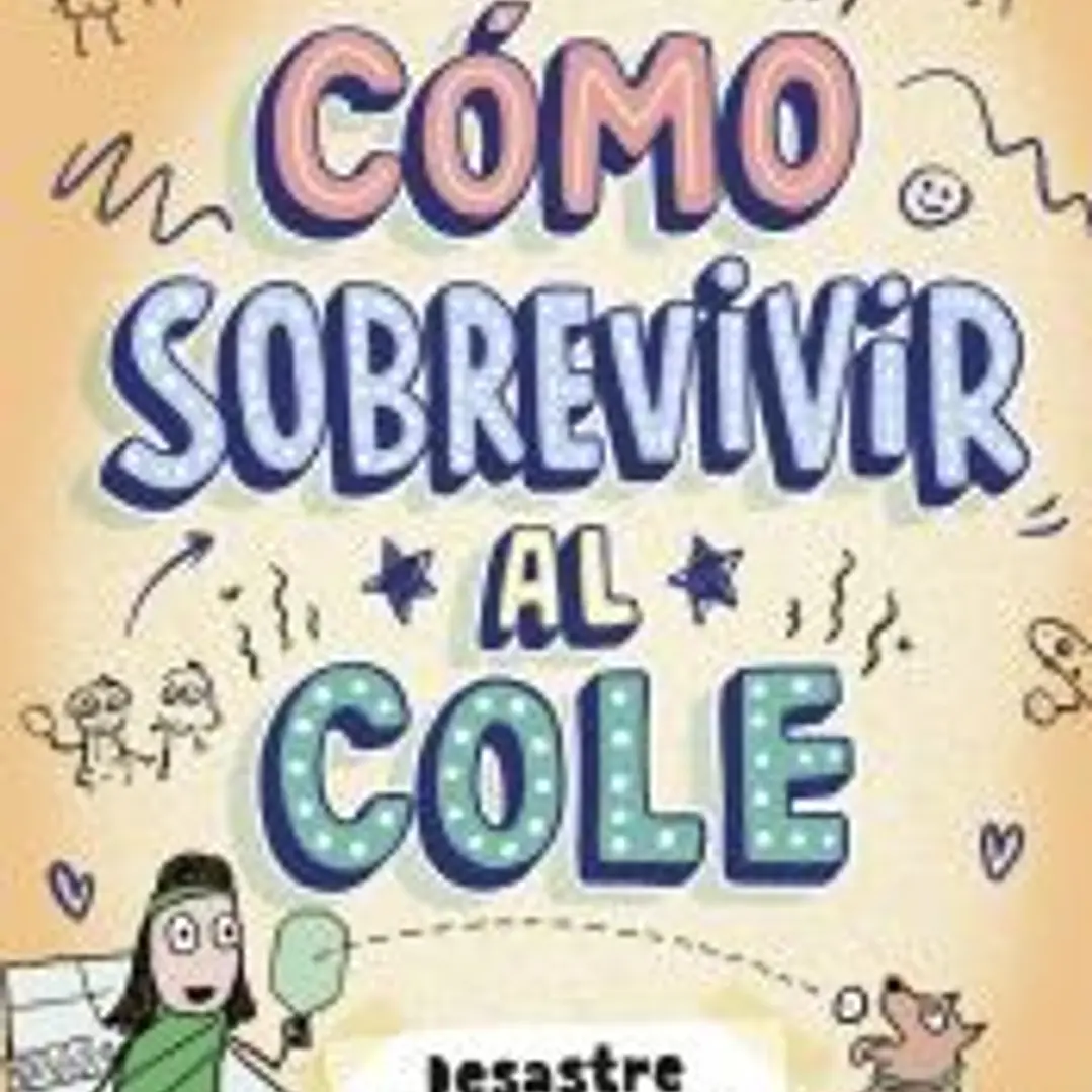 Cómo sobrevivir al cole 5 - Desastre en la cancha 1