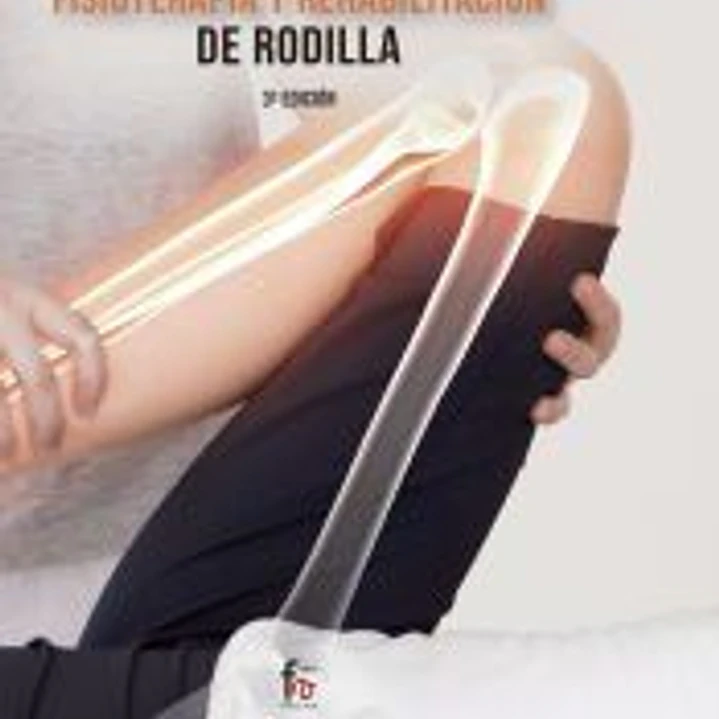 FISIOTERAPIA Y REHABILITACIÓN DE RODILLA 3ª EDICIÓN 1