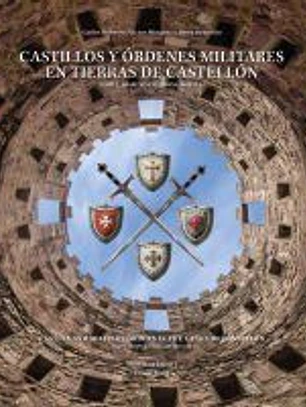 Castillos y órdenes militares en tierras de Castellón