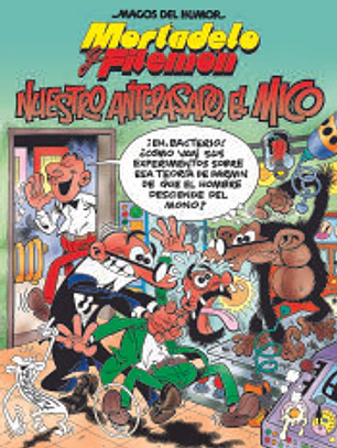 Mortadelo y Filemón. Nuestro antepasado, el mico (Magos del Humor 132)