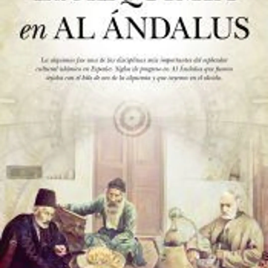 La alquimia en Al Ándalus 1