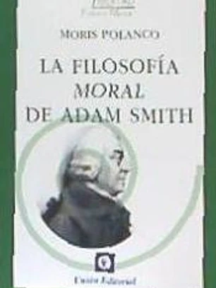 FILOSOFÍA MORAL DE ADAM SMITH