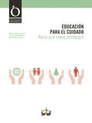 Educación para el cuidado: hacia una nueva pedagogia