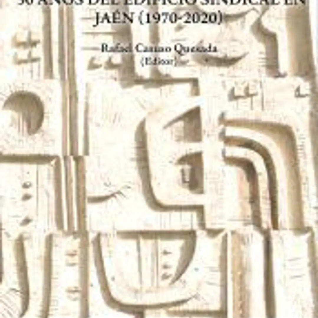 Miguel Fuentes del Olmo: obra mural y abstracción. 50 años del edificio sindical en Jaén (1970-2020) 1