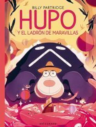 HUPO Y EL LADRON DE LAS MARAVILLAS