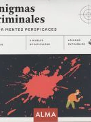 Enigmas criminales para mentes perspicaces