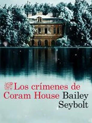 Los crímenes de Coram House