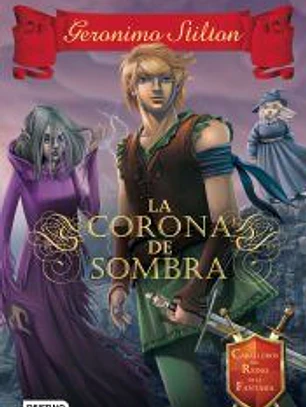 La corona de sombra: Caballeros del Reino de la Fantasía 4
