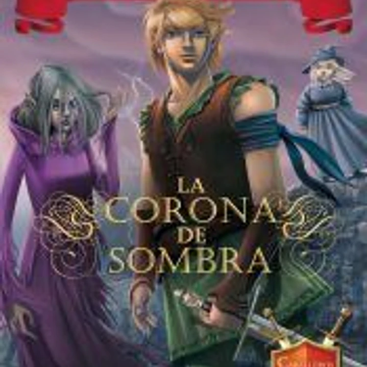 La corona de sombra: Caballeros del Reino de la Fantasía 4 1