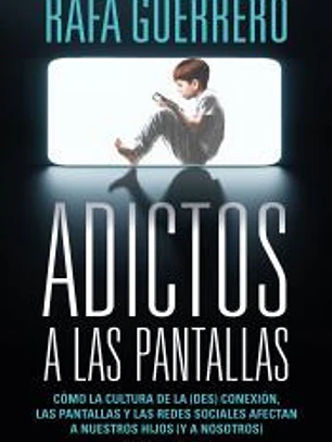 Adictos a las pantallas