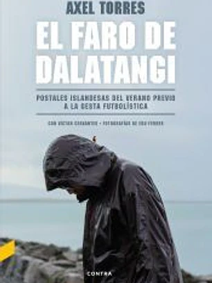 El faro de Dalatangi: Postales islandesas del verano previo a la gesta futbolística