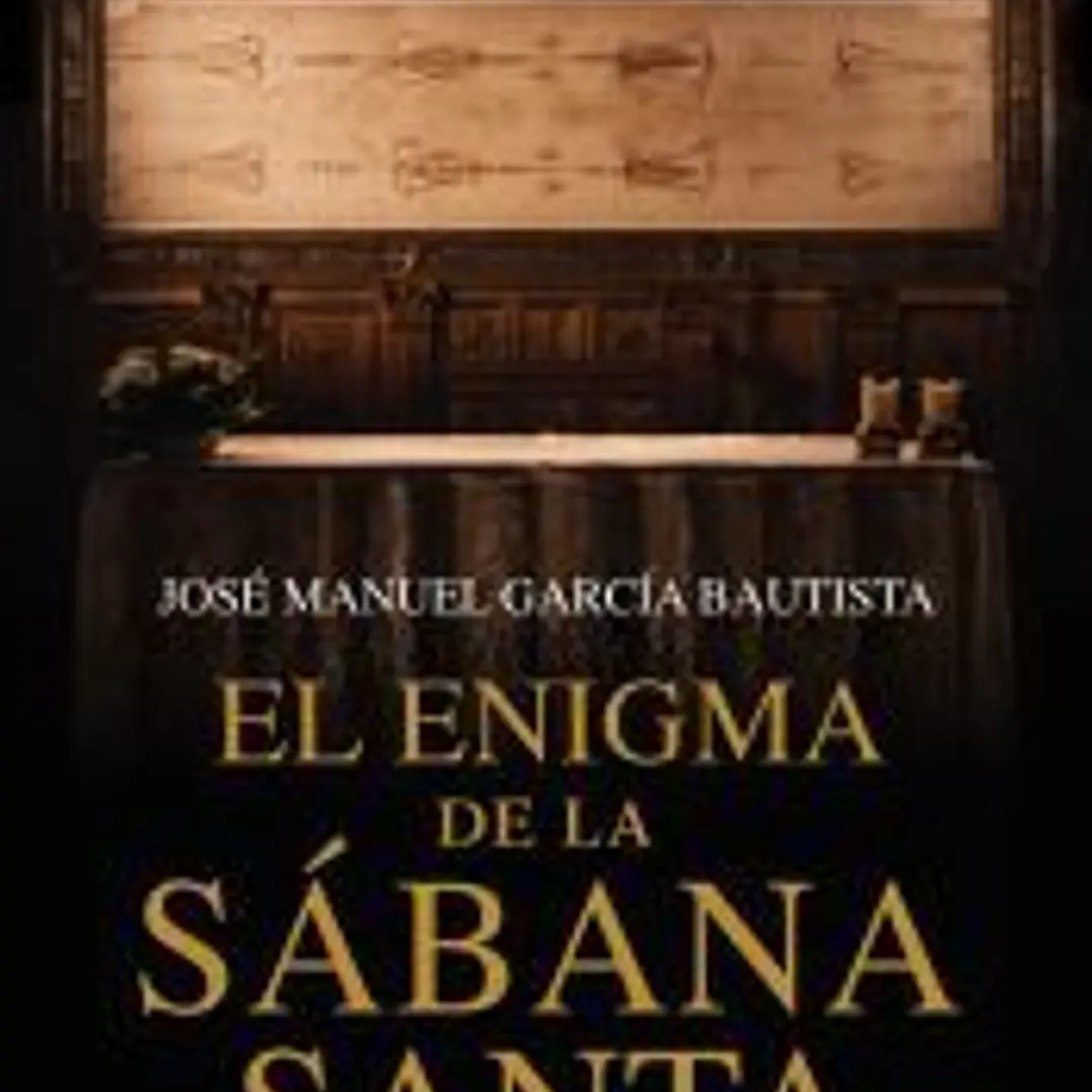 El enigma de la Sábana Santa: Guía imprescindible de la reliquia de Turín 1