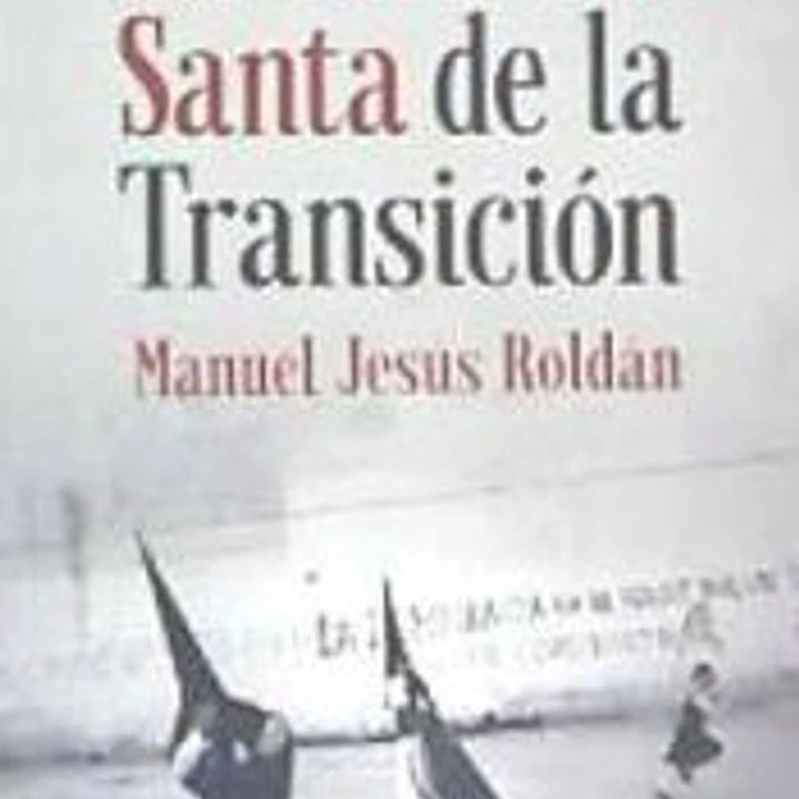 La Semana Santa de la Transición. Sevilla (1973-1982) 1